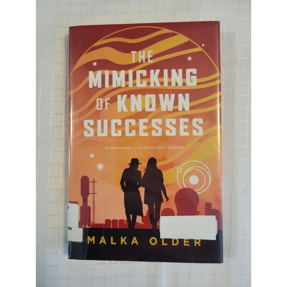 The Mimicking of Known Successes Malka Older First Edition Hardcover Sci-Fi Noir